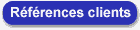 Cliquez-moi pour prendre connaissance de nos r�f�rences clients.